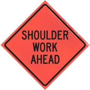 Shoulder Work Ahead 36" Roll-up Super Bright™ Reflective Shoulder Work Ahead 36" Roll-up Super Bright™ Reflective
