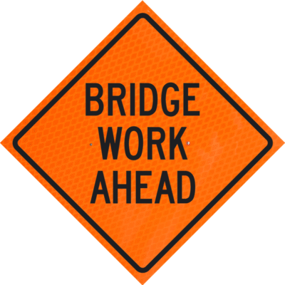 Bridge Work Ahead 36" Diamond Grade™ Roll-up