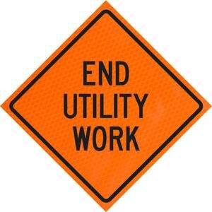 end utility work 36 inch sign
