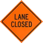 lane closed roll-up sign