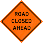 Road Closed Ahead (w20-3) 36" Diamond Grade™ Roll-up | Road Closed Ahead (w20-3) 36" Diamond Grade™ Roll-up