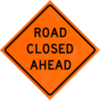 Flagger (symbol) (w20-7) 36" Diamond Grade™ Roll-up | Road Closed Ahead (w20-3) 36" Diamond Grade™ Roll-up