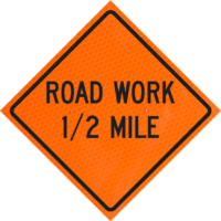 Road Closed Ahead (w20-3) 36" Diamond Grade™ Roll-up | Road Work 1/2 Mile 36" Diamond Grade™ Roll-up