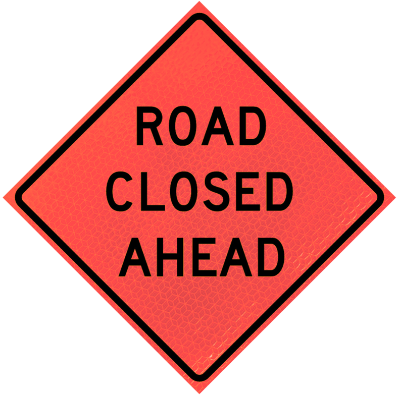 Road Closed Ahead (w20-3)n36