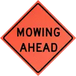 mowing ahead roll-up vinyl sign for traffic