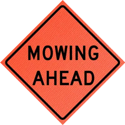 mowing ahead roll-up vinyl sign for traffic