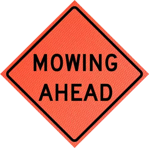 mowing ahead roll-up vinyl sign for traffic