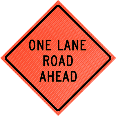 One Lane Road Ahead orange mesh roll-up traffic sign