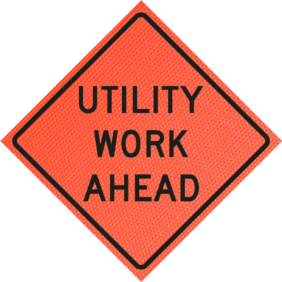 utility work ahead sign
