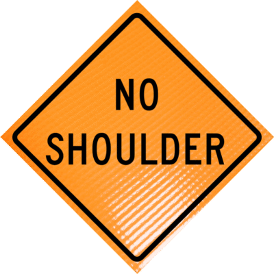 No Shoulder non-reflective vinyl roll-up traffic sign