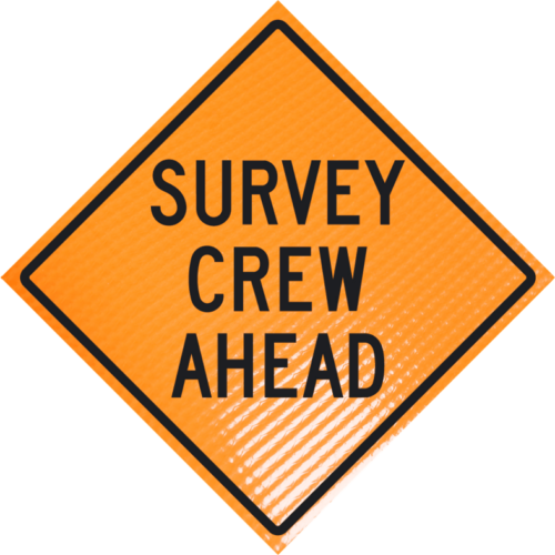 | Survey Crew Ahead 36" Non-reflective Roll-up Sign