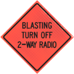 | Blasting Turn Off 2-way Radio 36" Super Bright™ Reflective Vinyl Roll-up Sign