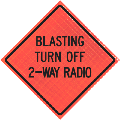 Blasting Turn Off 2-way Radio 36" Super Bright™ Reflective Vinyl Roll-up Sign