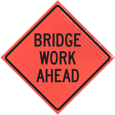 Bridge Work Ahead 36" Super Bright™ Reflective Vinyl Roll-up Sign