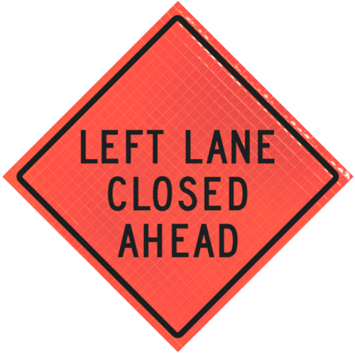 | Left Lane Closed Ahead (w20-5l) 36" Super Bright™ Reflective Vinyl Roll-up Sign