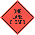 | One Lane Closed 36" Super Bright™ Reflective Vinyl Roll-up Sign