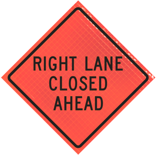 | Right Lane Closed Ahead (w20-5r)36" Super Bright™ Reflective Vinyl Roll-up Sign