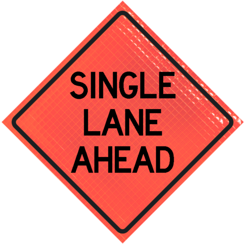 | Single Lane Ahead36" Super Bright™ Reflective Vinyl Roll-up Sign