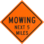 No Shoulder (w8-23) 48" Diamond Grade™ up | Mowing Next 5 Miles 48" Diamond Grade™ Roll-up