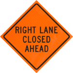 Right Lane Closed (w20-5r) 48" Diamond Grade™ Roll-up | Right Lane Closed Ahead (w20-5r) 48" Diamond Grade™ Roll-up