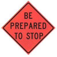 Be Prepared To Stop (w3-4)  48" Marathon™ Roll-up
