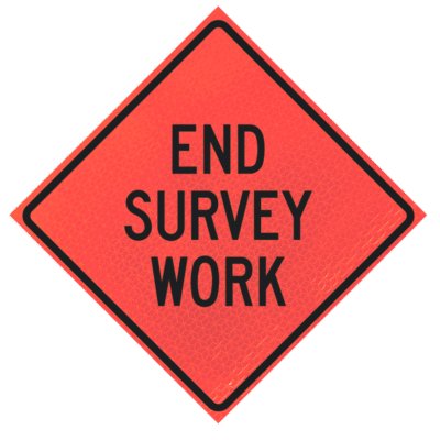 End Survey Work 48" Marathon™  Roll-up Sign