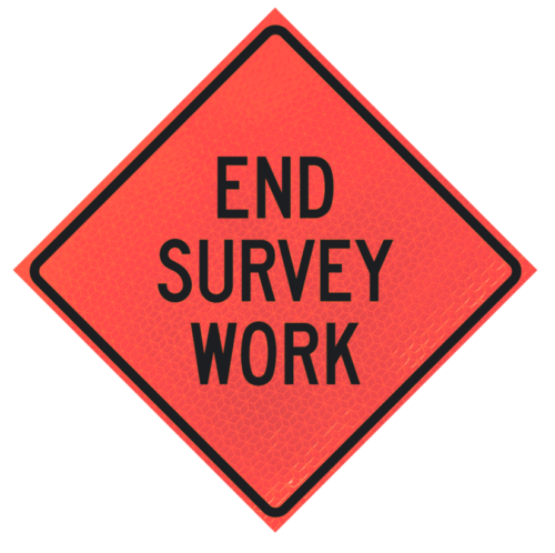 End Survey Work 48" Marathon™ Roll-up Sign | End Survey Work 48" Marathon™ Roll-up Sign