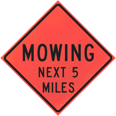 MOWING EXT 5 MILES 48-inch Marathon reflective roll-up traffic sign
