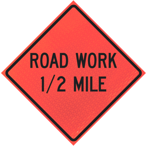 Road Work 1/2 Mile 48" Marathon™ Roll-up Sign | Road Work 1/2 Mile 48" Marathon™ Roll-up Sign