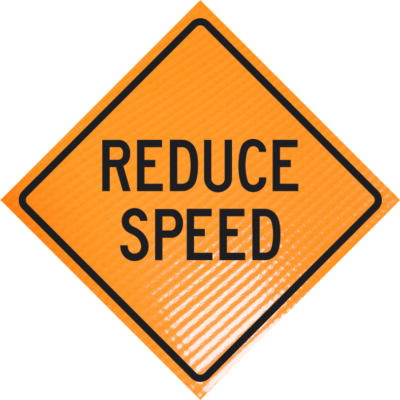 | Reduce speed 48" non-reflective roll-up sign