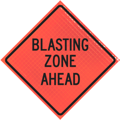 Blasting Zone Ahead (w22-1) 48" Super Bright™ Reflective Vinyl Roll-up Sign