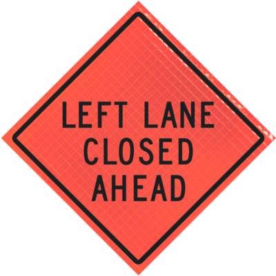 Left Lane Closed Ahead (w20-5l) 48" Super Bright™ Roll-up Sign