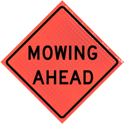Roll-up Sign Mowing Ahead (w-21-8) 48" Super Bright™