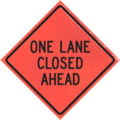 One Lane Closed Ahead 48" Super Bright™ Roll-up Sign