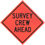 | Survey Crew Ahead 48" Super Bright™ Roll-up Sign