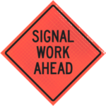 | Signal Work Ahead 48" Super Bright™ Roll-up Sign