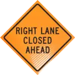 right lane closed vinyl non-reflective traffic sign