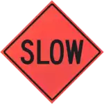 slow sign