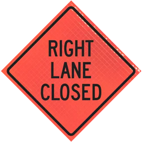 | Right Lane Closed (w20-5r)36" Super Bright™ Reflective Vinyl Roll-up Sign