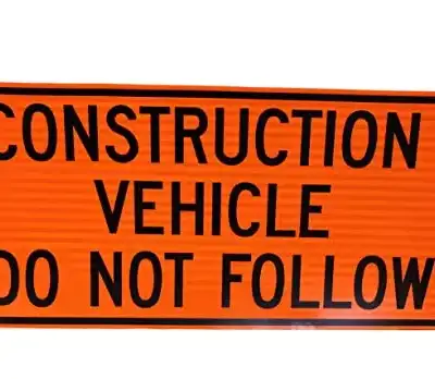 Construction Vehicle DO NOT Follow Magnetic Reflective Sign
