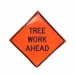 TREE WORK AHEAD Roll-Up Sign