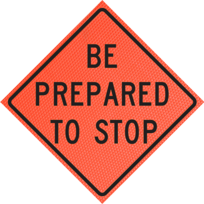 BE PREPARED TO STOP (W3-4)