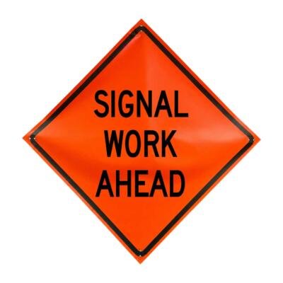 Signal Work Ahead non-reflective vinyl roll-up traffic sign